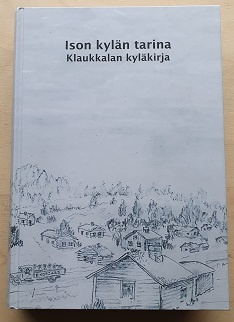 Ison kylän tarina- Klaukkalan kyläkirja