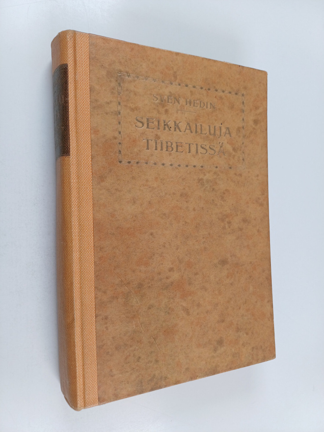 Sven Hedin : Seikkailuja Tiibetissä