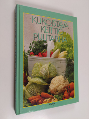 Carin (toim.) Swartström : Kukoistava keittiöpuutarha : v...