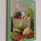Carin (toim.) Swartström : Kukoistava keittiöpuutarha : v... - pikkukuva 1
