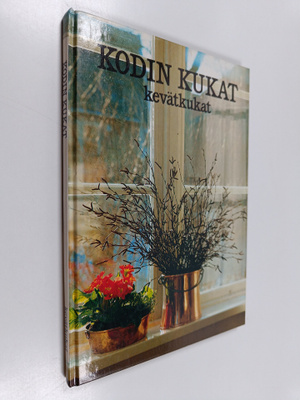 Kodin kukat : Kevätkukat