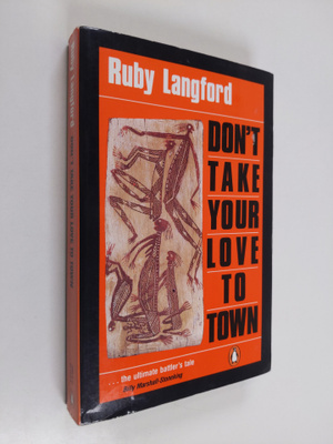 Ruby Langford : Don't Take Your Love to Town