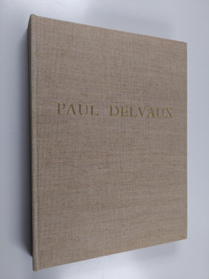 Paul Delvaux : Paul Delvaux - Graphic Work