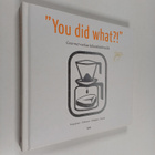 You did what! : gourmet-ruokaa kahvinkeittimellä - pikkukuva 1