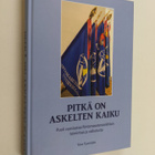 Tero Tuomisto : Pitkä on askelten kaiku : puoli vuosisata... - pikkukuva 1