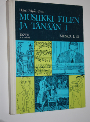 Paavo ym. Helistö : Musica L 1-3, Musiikki eilen ja tänä...