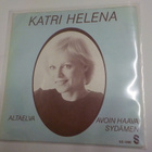 KATRI HELENA - ALTAELVA/ AVOIN HAAVA SYDÄMEN EX+/EX+ 7" - pikkukuva 2