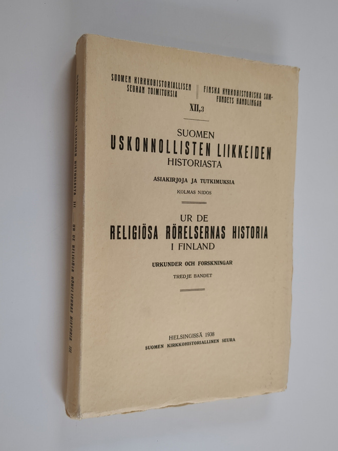 Suomen uskonnollisten liikkeiden historiasta : asiakirjoj...