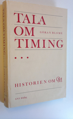 Göran Blome : Tala om timing... Historien om OM
