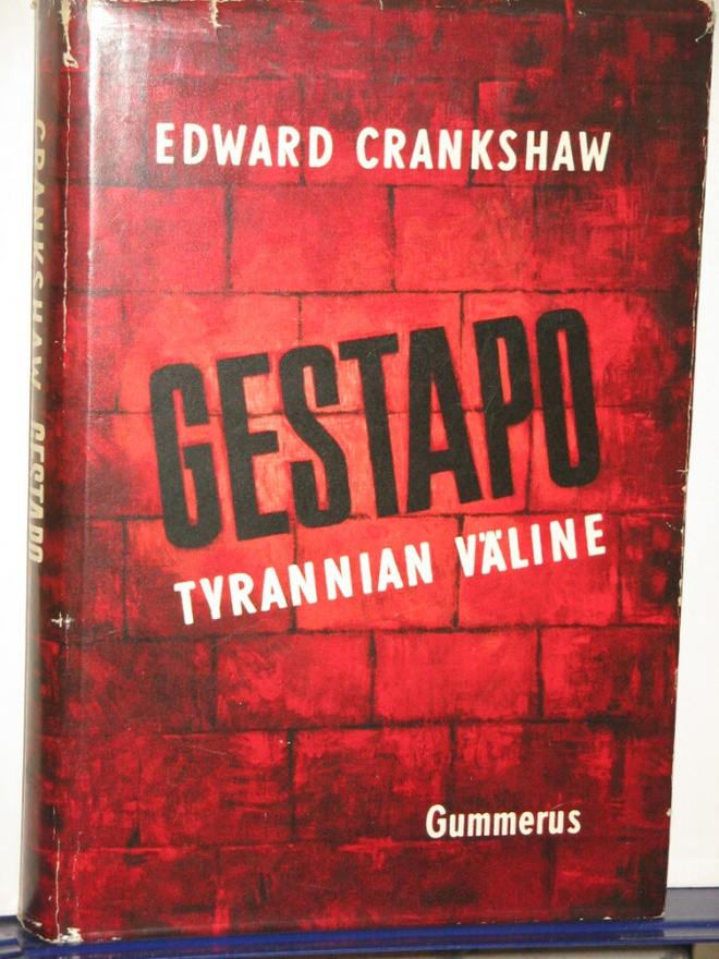 Edward Crankshaw : GESTAPO  Tyrannian väline