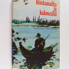 Yrjö Ylänne : Riistamailta ja kalavesiltä - Metsästys ja ... - pikkukuva 1