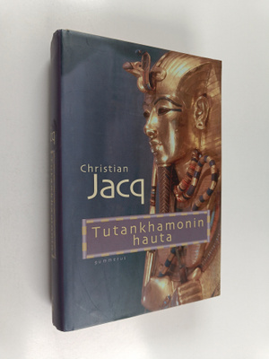 Christian Jacq : Tutankhamonin hauta