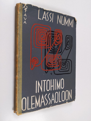 Lassi Nummi : Intohimo olemassaoloon