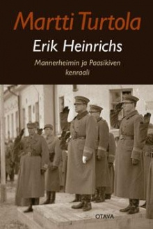 Martti Turtola - Erik Heinrichs - Mannerheimin ja