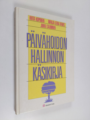 Jukka Salminen ym. : Päivähoidon hallinnon käsikirja