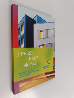 Passivhaus-vielfalt : Exkursionsbroschure zur 16. interna...