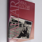 Mika Waltari : Matkakertomuksia : Mika Waltarin matkassa ... - pikkukuva 1