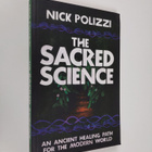 Nick Polizzi : The Sacred Science: An Ancient Healing Pat... - pikkukuva 1