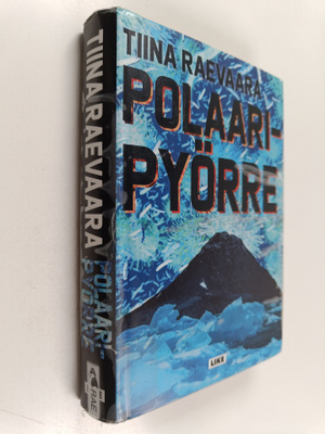 Tiina Raevaara : Polaaripyörre