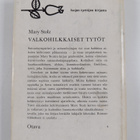 Mary Stolz : Valkohilkkaiset tytöt - pikkukuva 2