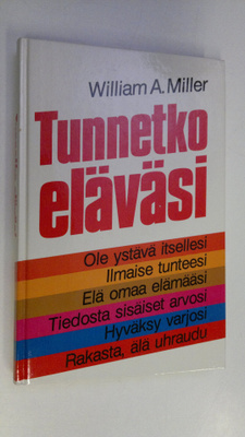 William A. Miller : Tunnetko eläväsi