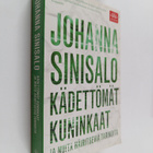 Johanna Sinisalo : Kädettömät kuninkaat ja muita häiritse... - pikkukuva 1