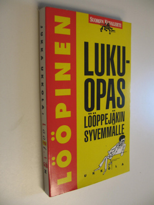 Jukka Ukkola : Lööpinen : lukuopas lööppejäkin syvemmälle