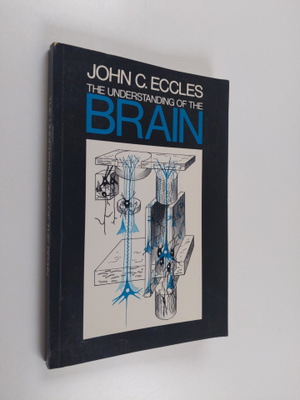 John C. Eccles : The understanding of the brain