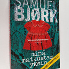 Samuel Björk : Minä matkustan yksin (ennakkokappale) - pikkukuva 1