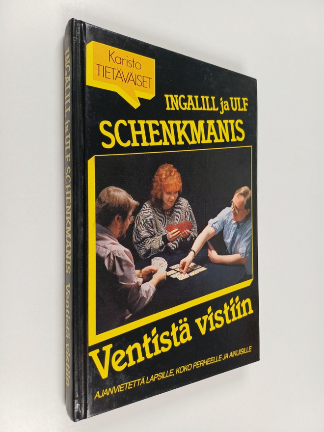 Ingalill Schenkmanis ym. : Ventistä vistiin : 64 korttipe...