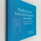 Yhdistykset toteuttamassa itseään - ja palvelemassa yhtei... - pikkukuva 1