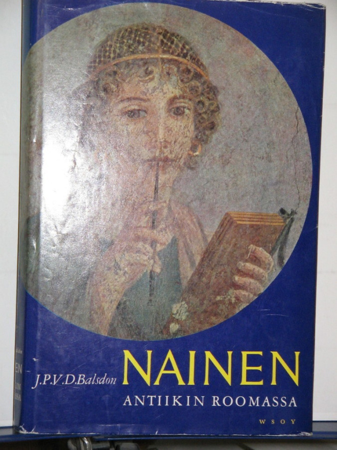 J.P.V.D. Balsdon : NAINEN antiikin Roomassa