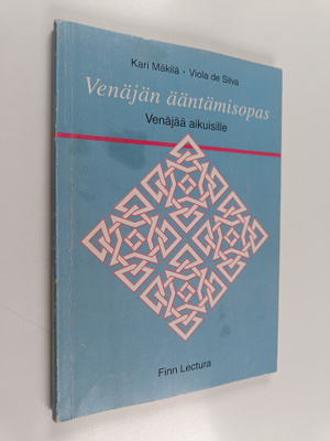 Kari Mäkilä : Venäjän ääntämisopas : venäjää aikuisille