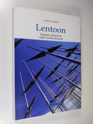 Kaija Vuorio : Lentoon : Kuopion yliopiston neljä vuosiky...