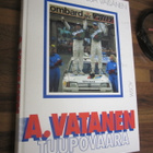 A.VATANEN TUUPOVAARA + VATANEN OMISTE JA TARINA - pikkukuva 1