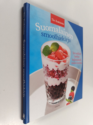 Tiia Koskimies : Suomalainen smoothiekirja : terveelliset...