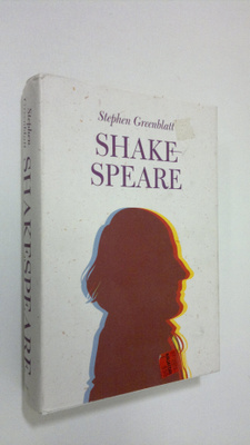 Stephen Greenblatt : Shakespeare : kuinka Williamista tul...