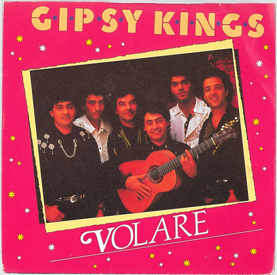 GIPSY KINGS: Volare / Vamos A Bailar 7"