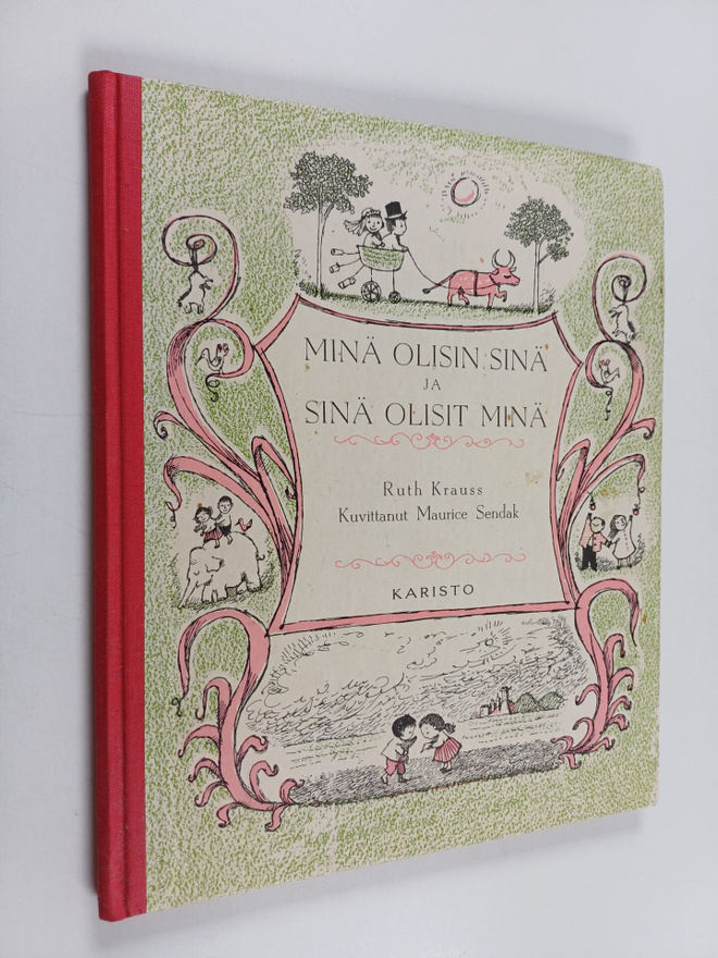 Ruth Krauss : Minä olisin sinä ja sinä olisit minä