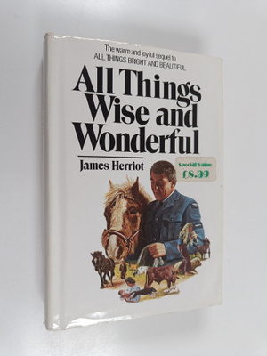 James Herriot : All Things Wise and Wonderful