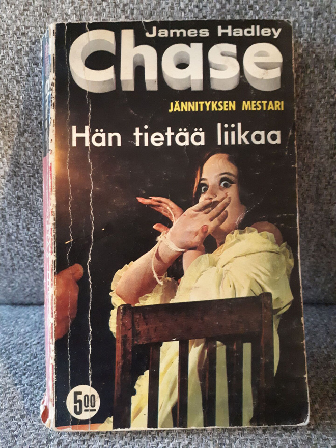 James Hadley Chase: Hän tietää liikaa -pokkari-