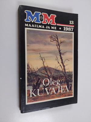 Oleg Kuvajev : Maailma ja me 13/1987 : novelliliite 1987