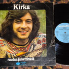 KIRKA - Rautaa Ja Kettinkiä - LP - 1973 VG++ - pikkukuva 1