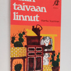 Kerttu Vuorinen : Kuin taivaan linnut (lukematon) - pikkukuva 1
