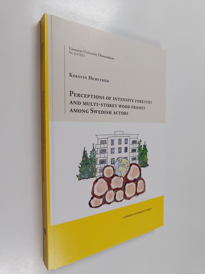 Perceptions of Intensive Forestry and Multi-storey Wood F...