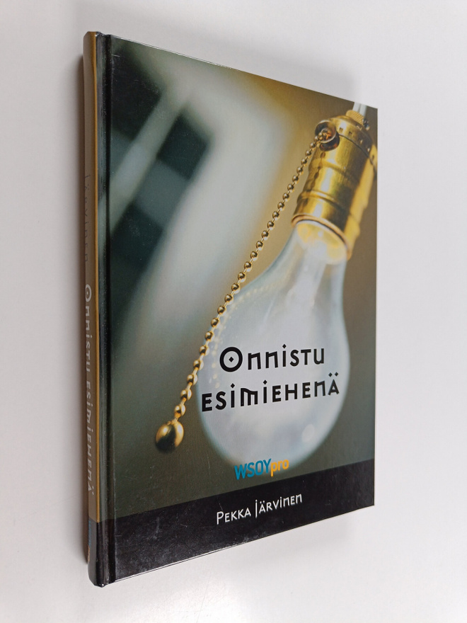 Pekka Järvinen : Onnistu esimiehenä