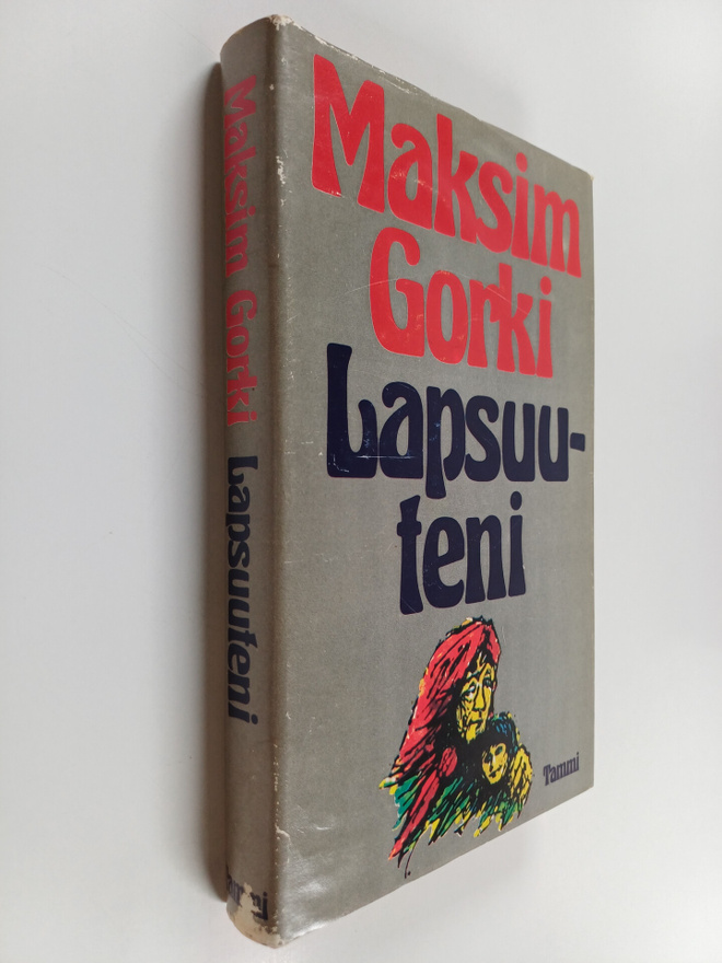Maksim Gorki : Lapsuuteni