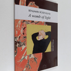 Benjamin Rosenlund : A Womb of Light - pikkukuva 1