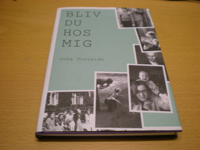 Sofia Torvalds: Bliv du hos mig