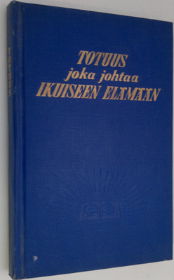 Totuus joka johtaa ikuiseen elämään